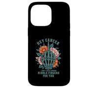 Hey Cancer I Don't Have Enough M ddle Fingers For You Adult Case for iPhone 14 Pro Max