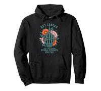 Hey Cancer I Don't Have Enough M ddle Fingers For You Adult Pullover Hoodie