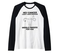 Hey cancer I Don't Have Enough Middle Fingers for you Raglan Baseball Tee