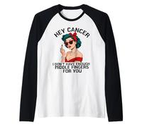 Hey cancer I Don't Have Enough Middle Fingers for you Raglan Baseball Tee