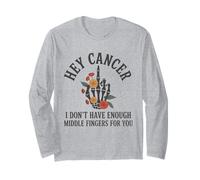 Hey Cancer Middle Finger Womens I Don't Have Enough For You Long Sleeve T-Shirt