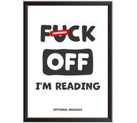 Hey Chimp Funny Swearing Wall Art for Home or Office - F*ck off I'm reading - Quirky, Swearing and Humorous Picture Quote as Living Room Wall Art Decor - A3 Black Frame - 297 x 420mm