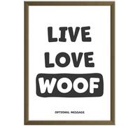 Hey Chimp Personalised Dog Lover Present - Live Love Woof Print - Animal Themed Gifts and Dog Signs for Home Funny Poster or Framed Wall Art Print - Hallway - A4 Dark Wood Frame - 210 x 297mm