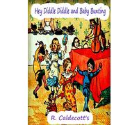 Hey Diddle Diddle and Baby Bunting