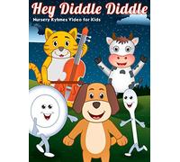 Hey Diddle Diddle - Nursery Ryhmes Video for Kids