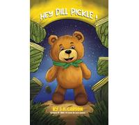 Hey Dill Pickle (A Squeeze Me - Read Me Book)