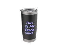 Hey Don’t Touch My Snacks Powered By Snacks This is My Snack Stainless Steel Insulated Tumbler