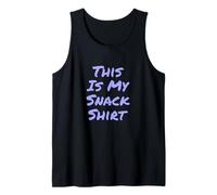 Hey Don’t Touch My Snacks Powered By Snacks This is My Snack Tank Top