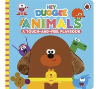 Hey Duggee: Animals: A Touch-and-Feel Playbook (Hey Duggee)