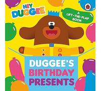 Hey Duggee: Duggee's Birthday Presents Lift-the-Flap: (Hey Duggee)