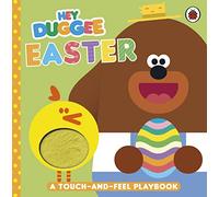 Hey Duggee: Easter: A Touch-and-Feel Playbook (Hey Duggee)