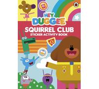 Hey Duggee: Squirrel Club Sticker Activity Book