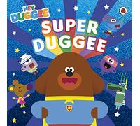 Hey Duggee: Super Duggee: (Hey Duggee)