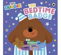 Hey Duggee: The Bedtime Badge: (Hey Duggee)
