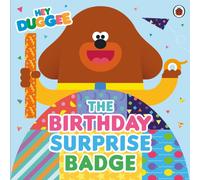 Hey Duggee: The Birthday Surprise Badge