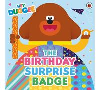 BBC Badge Hey Duggee: The Birthday Surprise Badge