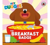 Hey Duggee: The Breakfast Badge Book