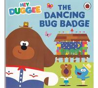 Hey Duggee: The Dancing Bug Badge Book
