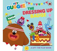 Hey Duggee: The Dressing Up Badge: A Lift-the-Flap Book (Hey Duggee)