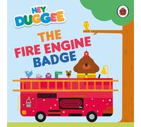 Hey Duggee: The Fire Engine Badge Book