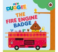 Hey Duggee: The Fire Engine Badge