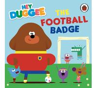 Hey Duggee: The Football Badge: (Hey Duggee)