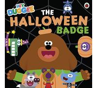 Hey Duggee: The Halloween Badge: (Hey Duggee)