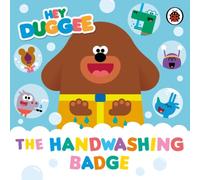 Hey Duggee : The Handwashing Badge Board book Book Hey Duggee Multicolor