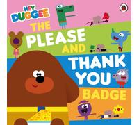 Hey Duggee: The Please and Thank You Badge