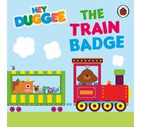 Hey Duggee: The Train Badge: (Hey Duggee)
