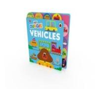 Hey Duggee : Vehicles Board book Book Hey Duggee Multicolor