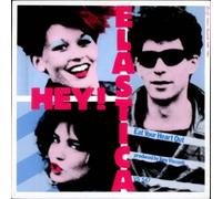Hey! Elastica - eat your heart out 12
