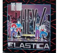 Hey! Elastica - This Town - Virgin - 601 143
