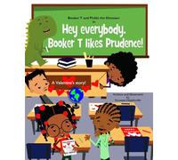 Hey everybody, Booker T likes Prudence!