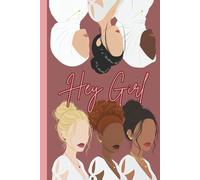 Hey Girl: Daily Journal