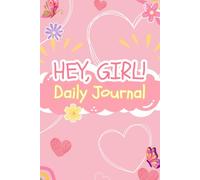 Hey, Girl! Daily Journal