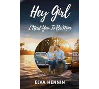 Hey Girl: I Need You To Be Mine