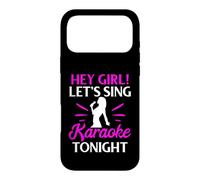 Hey Girl Let’s Sing Karaoke Tonight Case for iPhone 17 Pro Max