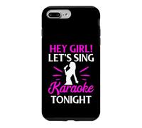 Hey Girl Let’s Sing Karaoke Tonight Case for iPhone 7 Plus/8 Plus