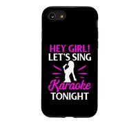 Hey Girl Let’s Sing Karaoke Tonight Case for iPhone SE (2020) / 7/8