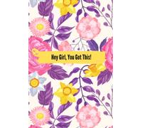 Hey Girl You Got This Journal