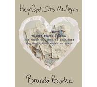 Hey God, It's Me Again - Guided Prayer Journal: for those who want to pray more but don't know where to start