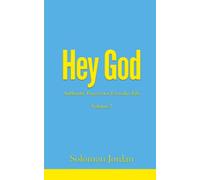 Hey God Volume 2: Authentic Prayers for Everyday Life (Hey God Prayer Books)