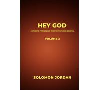Hey God Volume 3: Authentic Prayers for Everyday Life and Journal (Hey God Prayer Books)