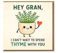Hey Gran Pun Card - Cute Thyme Plant with Heart - I Can't Wait to Spend Thyme with You - Funny Card for Gran, Grandma or Nan, for Birthday, Mother's Day or Just Because