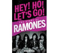 Hey Ho Let's Go: The Story of the Ramones