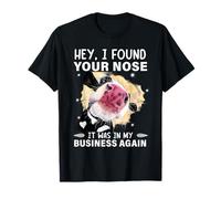 Hey I Found Your Nose It Was In My Business Again Funny Cow T-Shirt