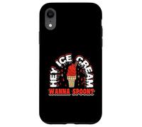 Hey ice cream wanna spoon - Ice Cream Case for iPhone XR