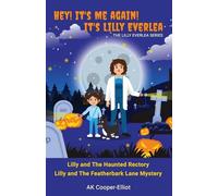 Hey! It's Me Again! It's Lilly Everlea: The Lilly Everlea Series