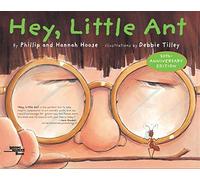 Hey, Little Ant